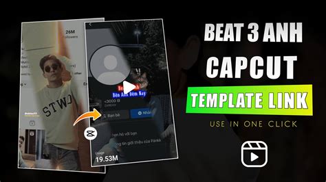 beat 3 anh capcut template|Beat 3 Anh CapCut Template Free Download [Tiktok New Trend].